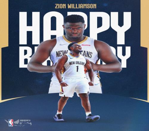 真挚的祝福!祝鹈鹕球星锡安25岁生日快乐