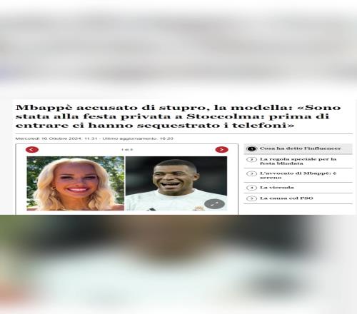 姆巴佩被指控强奸！模特：在进入私人聚会之前他们没收了我的手机