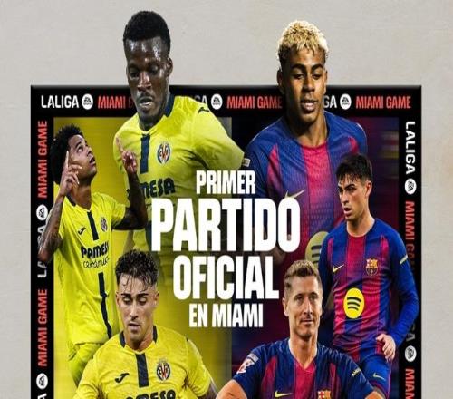 历史一刻！西甲官宣：巴萨客战黄潜移师迈阿密进行美国球迷家门口看西甲