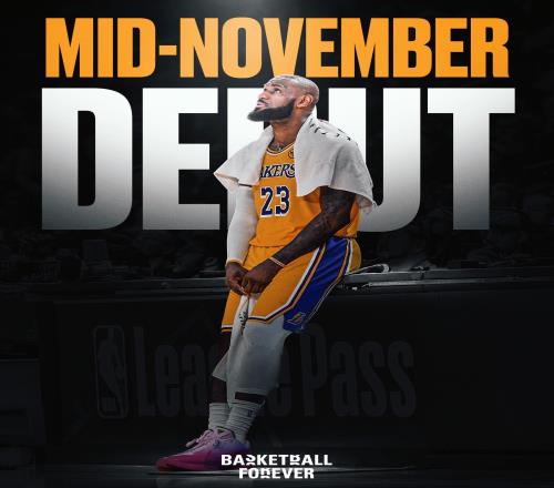 湖人最新伤情：詹姆斯计划11月中旬复出范德彪意外受伤提前退赛