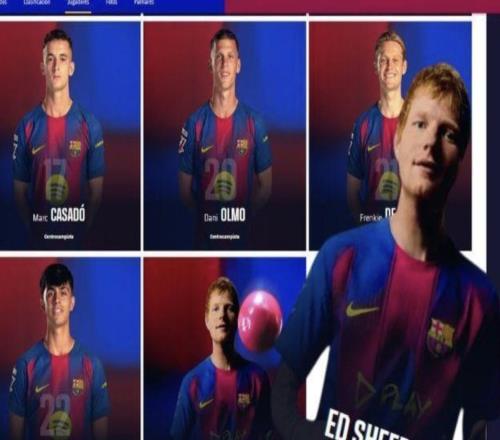 “新援”加盟！知名歌手艾德希兰现身巴萨官网阵容名单